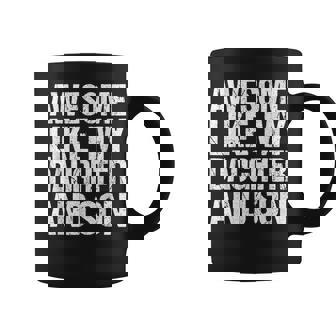 Awesome Like My Daughter And Son Mothers Fathers Day Mom Dad Coffee Mug - Thegiftio UK