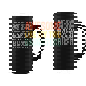 Awesome Like My Two Daughters Dad Fathers Day Coffee Mug - Thegiftio