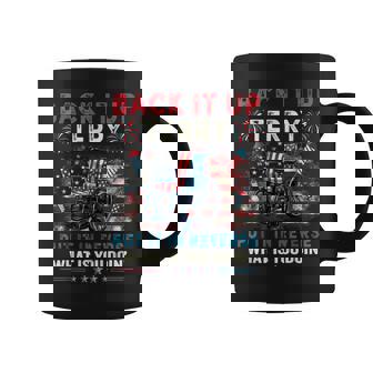 Back It Up Terry Put It In Reverse July 4Th Fireworks Terry Coffee Mug | Mazezy