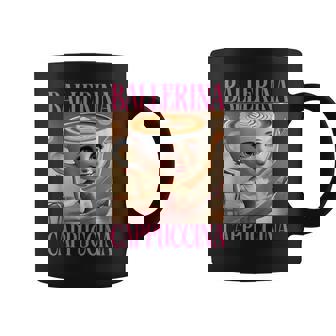 Ballerina Cappuccina Italian Brain Red Meme S Tassen - Seseable