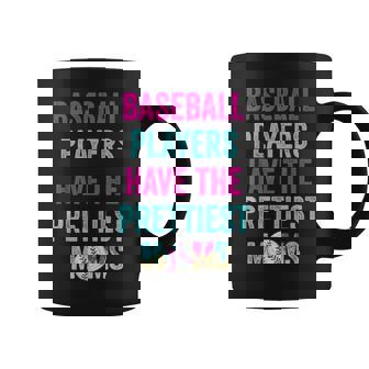 Baseball Players Have The Prettiest Moms Ice Cream Baseball Coffee Mug - Thegiftio UK