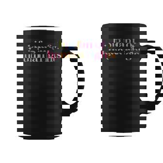 Big Fan Of Human Rights Protest Coffee Mug - Monsterry