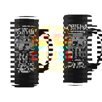 My Birthday Cruise 2025 Party Cruise Birthday Vacation Coffee Mug - Thegiftio