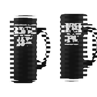 Bitch Boy 面白い言葉 皮肉なノベルティ ユーモア 男 男性 コーヒーマグ - Kawaiitshirt