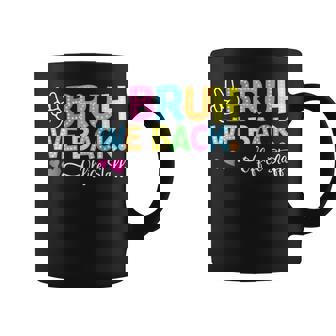 Bruh We Back Office Staff Back To School First Day Of School Coffee Mug | Mazezy