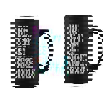 Bruh It's My Best Friend's Birthday Bestiequad Bff タイダイ コーヒーマグ - Kawaiitshirt