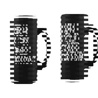Bruh It's My Skibidi Birthday Anniversary Boys Girls Coffee Mug - Thegiftio