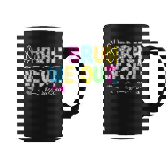 Bruh We Out Office Staff Happy Last Day Of School Coffee Mug | Mazezy