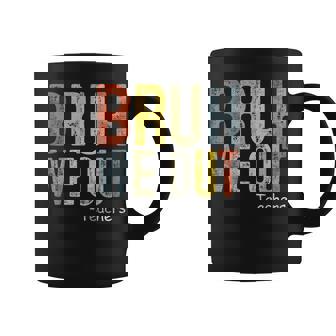 Bruh We Out Teacher Last Day Of School End Of Year Coffee Mug | Mazezy