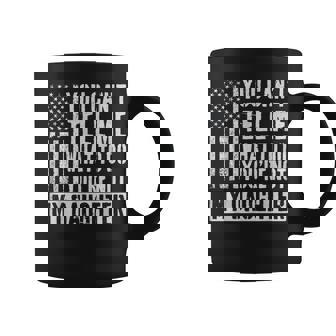 You Can't Tell Me What To Do Daughter Coffee Mug - Monsterry