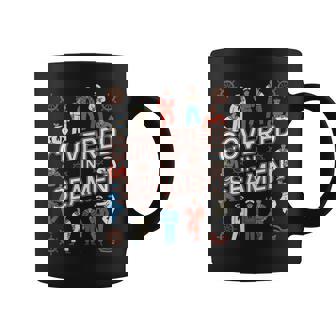 Covered In Seamen Joke Sarcastic Wife Mom Sassy Humor Coffee Mug | Mazezy