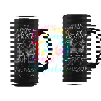 Dear Parents Tag You're It Love Teachers Tie Dye Coffee Mug - Monsterry