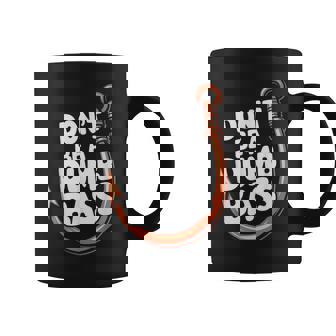 Don’T Be A Dumb Bass Fishing Lover コーヒーマグ - Kawaiitshirt