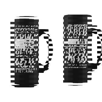 Never Dreamed Sexy Dog Dad Fathers Day Fur Daddy Papa Coffee Mug - Thegiftio