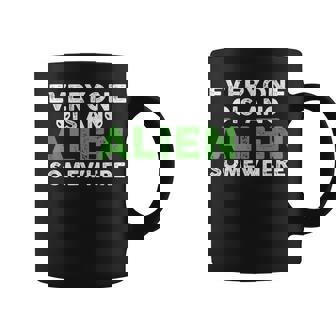 Es Curioso Todo El Mundo Es Extraterrestre En Alguna Parte Taza de café - Regaloses