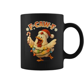 F-Caw-F Huhn Lustigarkasmus Ironie Weihnachten F-Caw-F Tassen - Geschenkecke