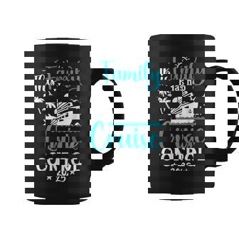 This Family Cruise Has No Control 2025 Trip Matching Travel Coffee Mug - Monsterry