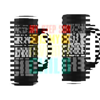 Fathers Day My Step Son Is My Favorite Child Coffee Mug - Thegiftio