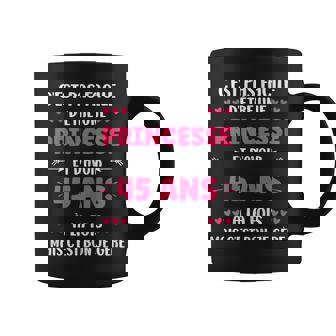 Fille 45 Ans Drole Princesse Anniversaire Humour 45 Ans Tasse - Cadeauxyz