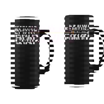 Fitness Gym Keep Moving Forward 2 Sided Front Back Coffee Mug - Monsterry