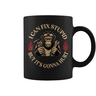 I Can Fix Stupid But It's Gonna Hurt Monkey Coffee Mug - Monsterry