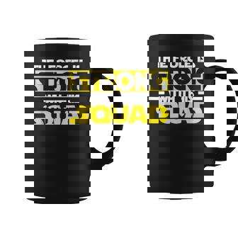 The Force Is Strong With This My Squad Coffee Mug - Monsterry