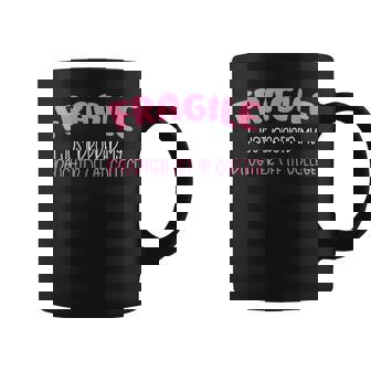 Fragile I Just Dropped My Daughter Off At College For Moms Coffee Mug - Monsterry