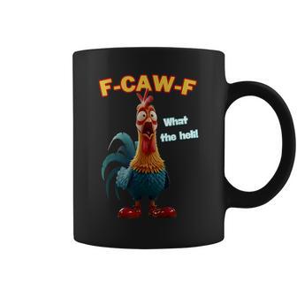 Chicken F-Caw-F What The Heli Poultry Humor Coffee Mug - Monsterry