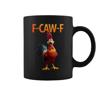 F-Caw-F Chicken F Caw F Chicken Gothic Adult Women Coffee Mug - Monsterry