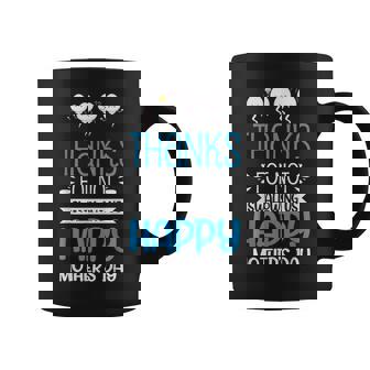 Thanks For Not Swallowing Us Happy Mother's Day Coffee Mug | Mazezy