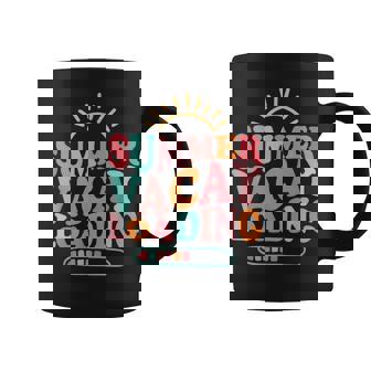 Groovy Summer Vacay Loading Teacher Week Last Day Of School Coffee Mug | Mazezy