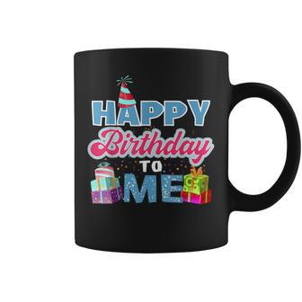 Happy Birthday To Me Camisa De Cumpleaños De Fiesta Taza de café - Regaloses