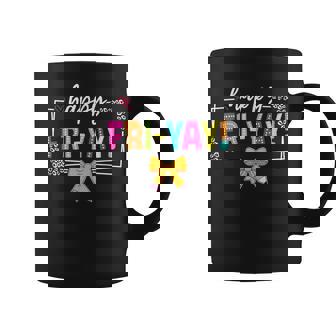 Happy Fri-Yay Friday Lovers Fun Teacher Life Friyay Weekend Coffee Mug | Mazezy