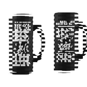 I Have The Best Dad Ever 面白い娘 息子のギフト コーヒーマグ - Kawaiitshirt