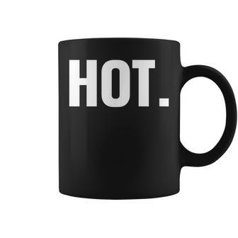Hot Hot Taza de café - Regaloses