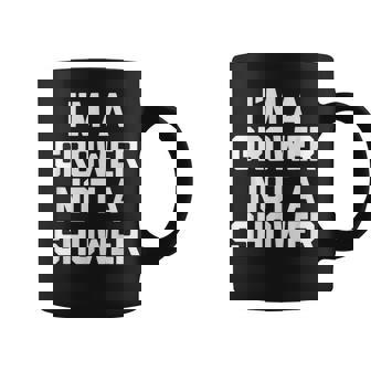 I'm A Grower Not Ahower 面白い言葉 皮肉な男 男性 コーヒーマグ - Kawaiitshirt