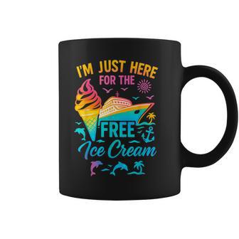 I'm Just Here For The Free Ice Cream Family Cruise Trip Coffee Mug - Thegiftio