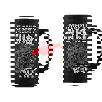 I'm Ready To Crush Pre-K Monster Truck First Day Of Pre K Coffee Mug | Mazezy