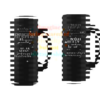 Imagine Being Scared Of Diversity But Not Dictatorship Coffee Mug - Monsterry