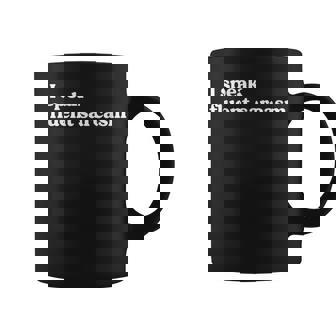 Ipeak Fluentarcasm ユーモアファンのための面白くて機知に富んだグラフィック コーヒーマグ - Kawaiitshirt