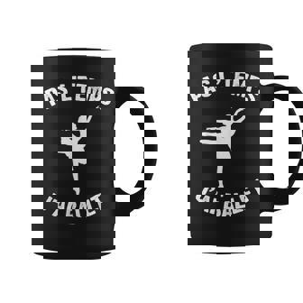 Je Peux Pas J'ai Ballet Cool Danseuse Tasse - Cadeauxyz