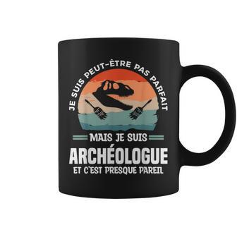 Jeuis Peut-Être Pas Parfait Mais Jeuis Archéologue Tasse - Cadeauxyz
