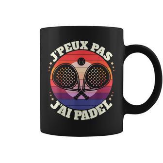 J'peux Pas J'ai Padel Padeliste Tasse - Cadeauxyz