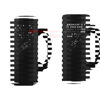 Just Because You Are Offended Doesn't Mean You're Right Coffee Mug | Mazezy