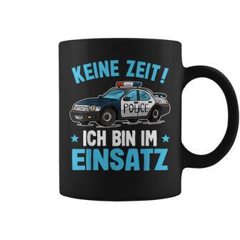 Keine Zeit Ich Bin Im Einsatz Polizeiauto Jungen Polizei Tassen - Geschenkecke