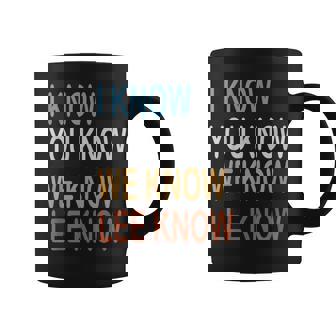 I Know You Know We Know Lee Know Coffee Mug - Thegiftio