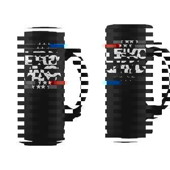 Let's Go Taco Political Let's Go Taco Coffee Mug - Thegiftio UK
