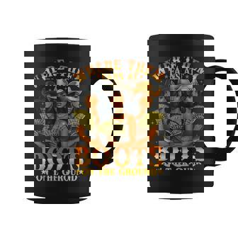 Where Them Fan At Boots On The Ground Black Western Cowgirl Coffee Mug - Thegiftio