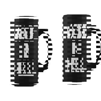 Made In Hell 面白いことわざ皮肉なノベルティ クール コーヒーマグ - Kawaiitshirt