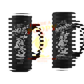 I Made A Poopy And My Tummy Feel Better Adult Humor Meme Coffee Mug - Monsterry